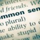 Close up of old English dictionary page with word common sense | Wouldn't It Be Nice?: 6 Needed Common Sense Priorities | featured