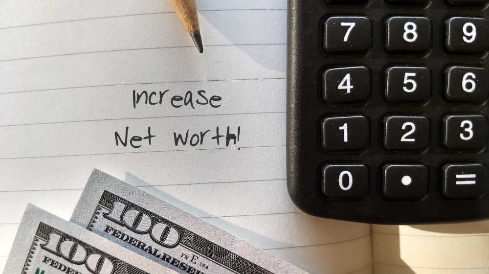 notebook with hanswritten text INCREASE NET WORTH | How to Increase Net Worth | 8 Amazing Tips on How to Increase Your Net Worth This 2022 | featured