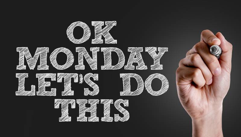 Ok Monday Lets Do This-Great Week